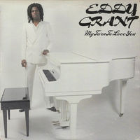 Eddy Grant – My Turn To Love You, LP 1980