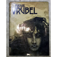 Михаил Врубель Mikhail Vrubel. Альбом-каталог картин на английском языке.