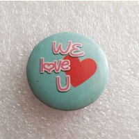 Детский значок We Love You #0619-UP17