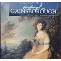 Линда Дэзер "Жизнь и труды Гейнсборо" - "The life and works of Gainsborough" На англ. яз.