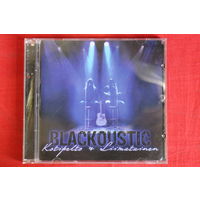 Kotipelto & Liimatainen - Blackoustic (2012, CD)