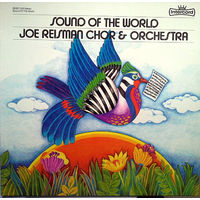 Joe Reisman Chor & Orchestra* – Sound Of The World