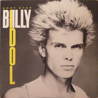 Billy Idol – Don't Stop, EP 1981