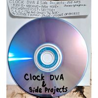 DVD MP3 дискография Clock DVA & Side Projects (Techno, EBM, Industrial, Electro-Industrial,Avant-rock, Electronic, Ambient) - 1 DVD