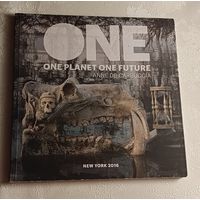 One Planet One Future (Одна планета одно будущее). Анны де Карбуччиа. 2016. Фотоальбом/каталог на английском языке)