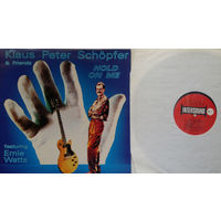 KLAUS PETER SCHOPFER & FRIENDS - Hold On Me (GERMANY винил LP)