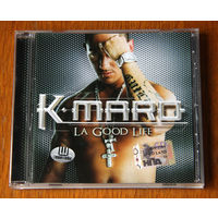 K-maro "La Good Life" (Audio CD - 2005)