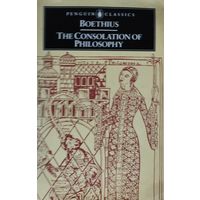 Боэций "Утешение философией" - Boethius "The Consolation of Philosophy" на англ. яз.