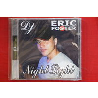 DJ Eric Foster – Night Light (2004, CD)