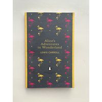 Lewis Caroll - Alice's Adventures in Wonderland / Алиса в стране чудес
