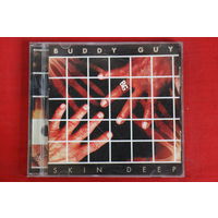 Buddy Guy – Skin Deep (2008, CD)